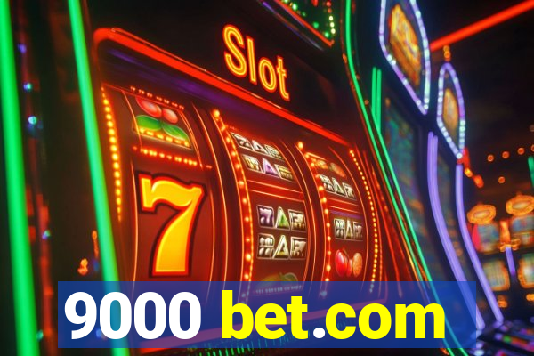 9000 bet.com